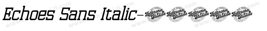 Echoes Sans Italic字体转换
